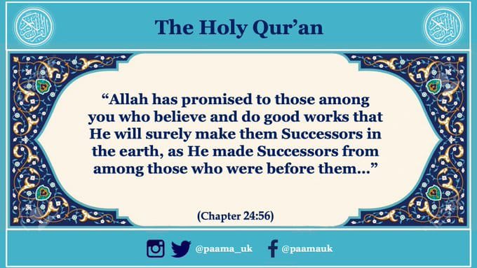 “Allah has promised to those among you who believe and do good works that He will surely make them Successors in the earth, as He made Successors from among those who were before them …” #HolyQuran Ch.24:56 #Quran #Ramadhan #Ramadan