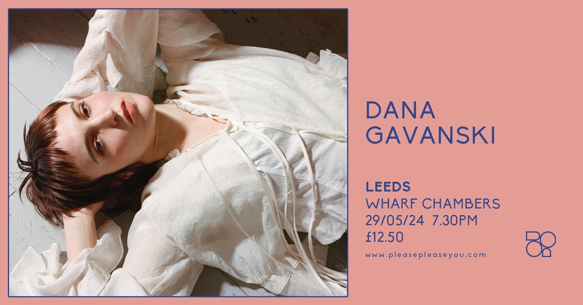 We can't wait to hear the new @danagavanski record, 'LATE SLAP' - out FRIDAY via @fulltimehobby 🚀 Secure your tickets to catch her live at @WharfChambersCC on 30th May. ✨ A @BrudPresents & @PleasePleaseYou show. 🤝 ➡️ bit.ly/DanaGavanskiLDS