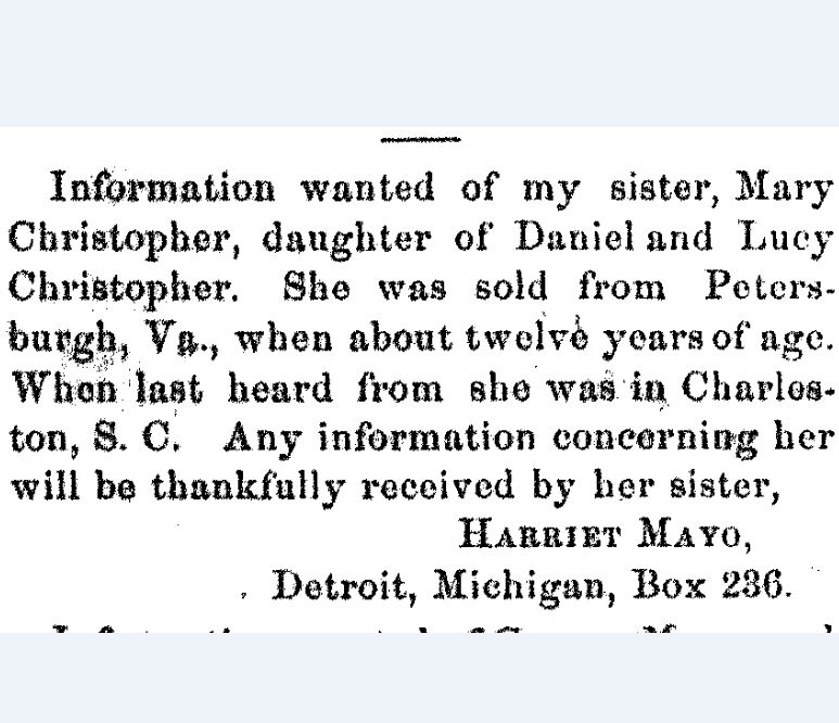 #OnThisDay in 1867, Harriet Mayo hoped to find and reconnect with her sister, Mary Christopher. When Mary was about twelve-years-old she was sold from Virginia, and her last known whereabouts were South Carolina.

#lastseenproject #BlackHistory #DigitalHistory @NHPRC