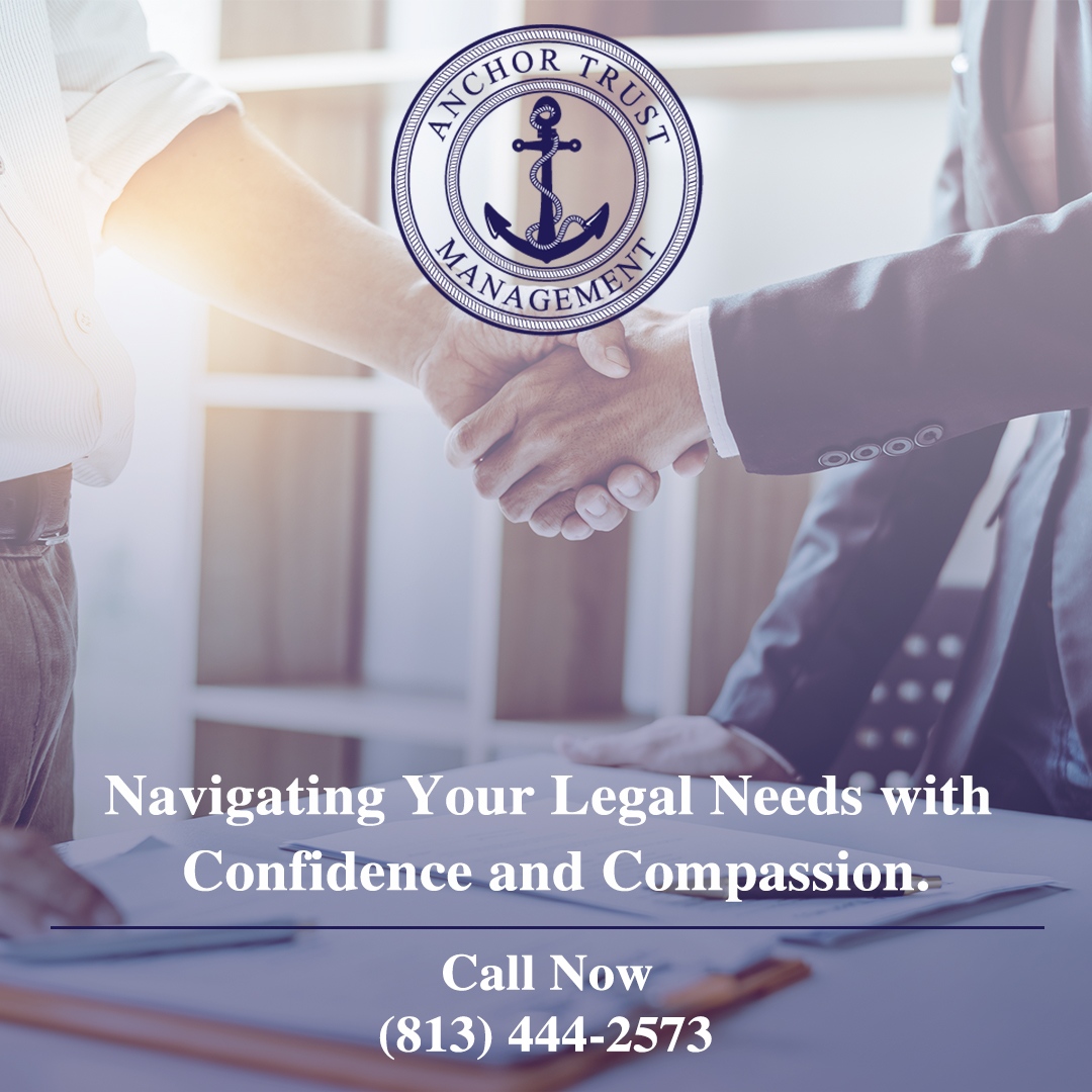 Trust Anchor Trust Management to chart the course for your legal needs with unwavering confidence. #TrustManagement #Probate #TrustAdministration #legaltip #lawyer #probate #trustadministration #litigation #records #documentation #trust #anchortrustmanagement #florida #tampaba...