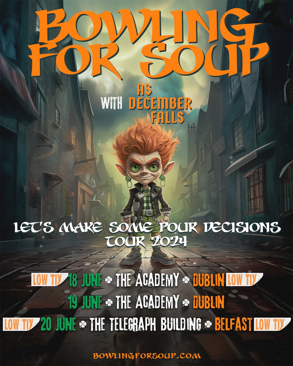 IRELAND! Thank you! Getting close to selling out! 🎫: BowlingForSoup.com/tour-dates