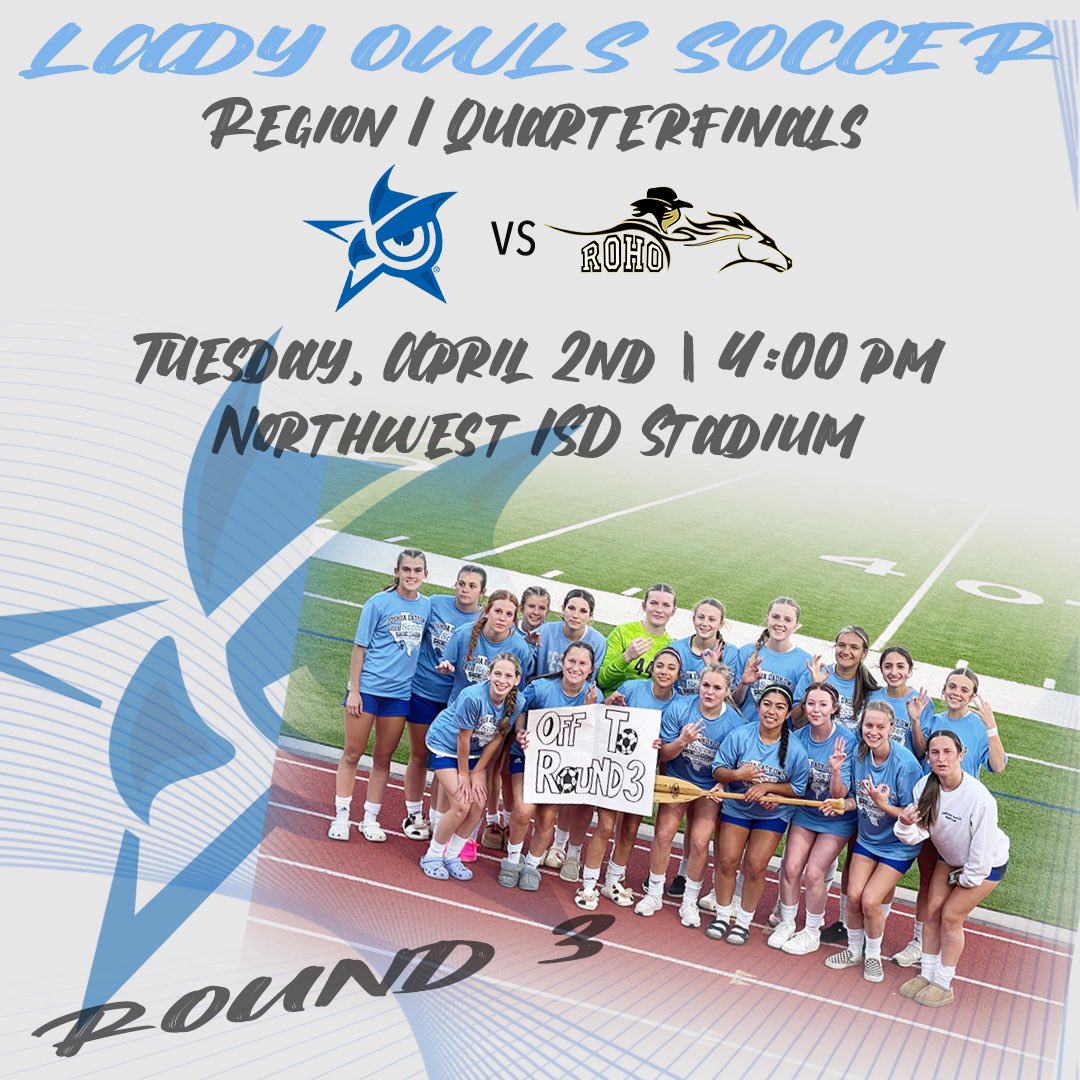 Next up for the Lady Owls is the Region I Quarterfinal matchup against Wichita Falls Rider out of district 5-5A.  This game will be played Tues., Apr. 2 at 4:00 PM at Northwest ISD Stadium. @JoshuaISD @Gosset41 @LethalSoccer @dfwvarsity