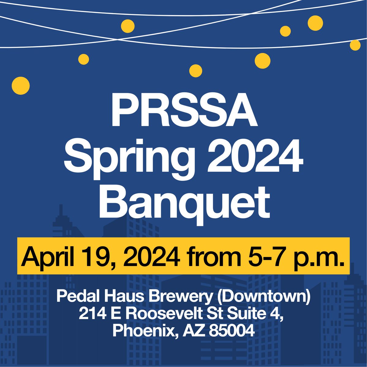 Calling PRSSA members, join us for our Spring 2024 Banquet on April 19th! 
🍽️Eat, drink and meet the 2024-2025 Executive Board, be a part of our graduation cord ceremony and celebrate the end of the year!
📍Pedal Haus Brewery (Downtown Phoenix)
🔗RSVP now: bit.ly/SBanquet-24