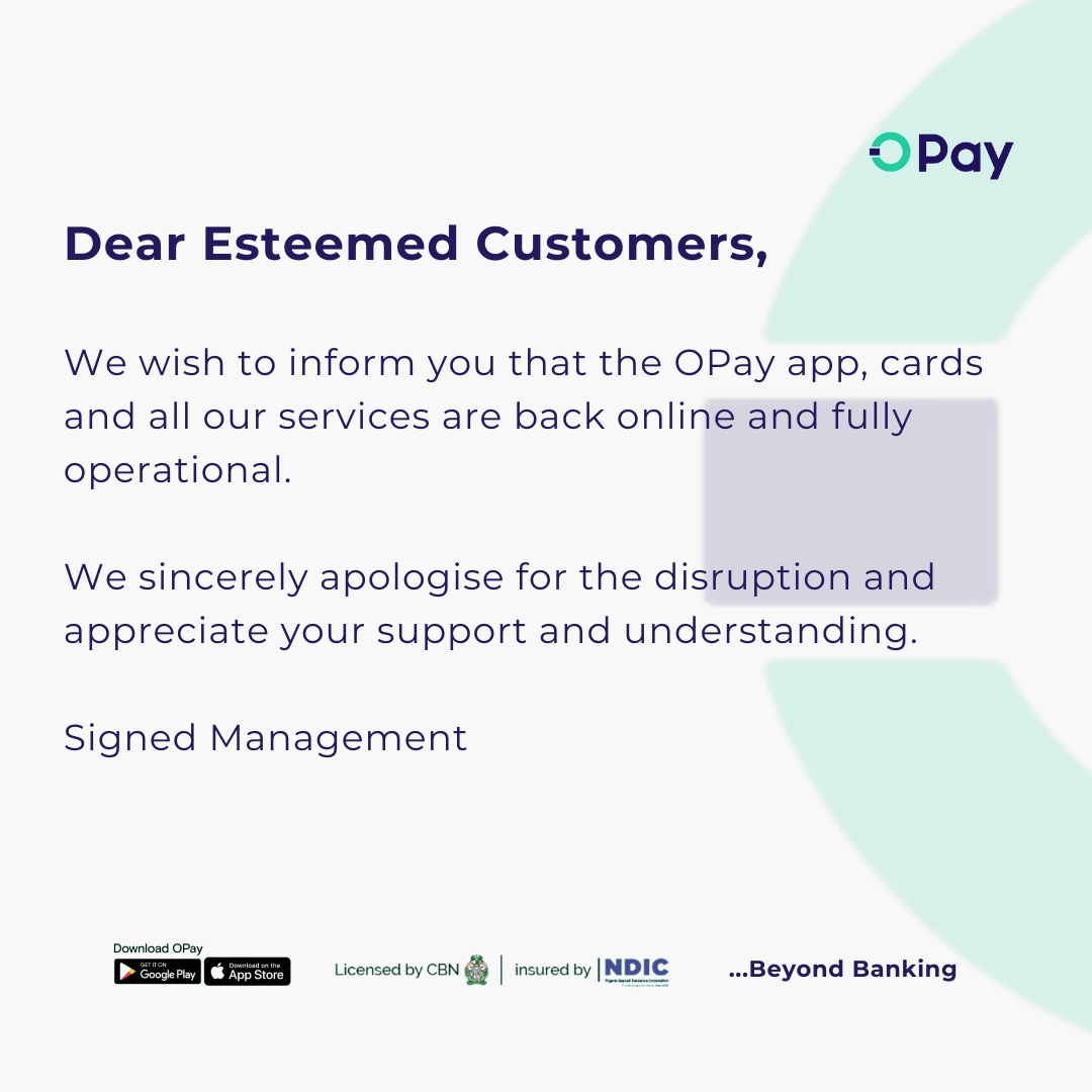 We are Back online. All our services are fully operational! #OPay