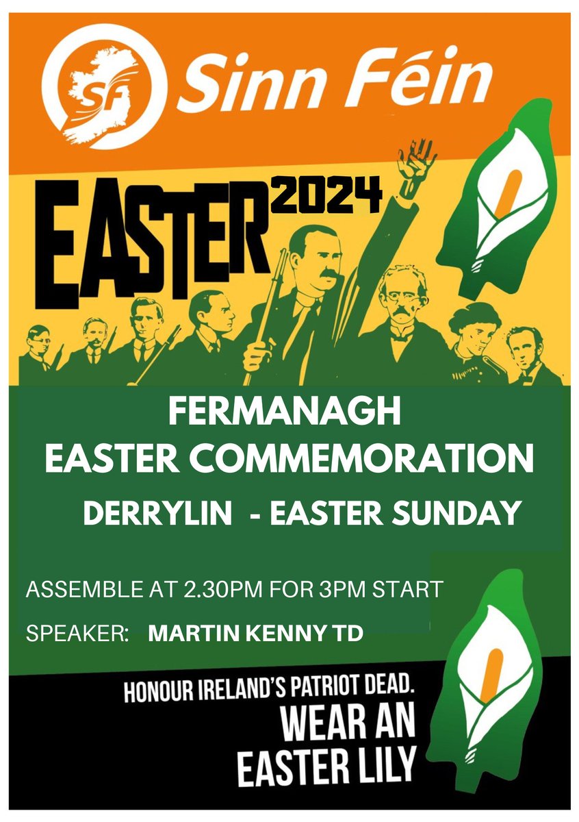 This year's @FermanaghSF Easter Commemoration is in #Derrylin 𝗘𝗮𝘀𝘁𝗲𝗿 𝗦𝘂𝗻𝗱𝗮𝘆 𝟯𝟭𝘀𝘁 𝗠𝗮𝗿𝗰𝗵 Main Speaker: @Martin_Kenny Assemble: 2.30pm for 3pm start. Honour Ireland's Patriot Dead. Wear an Easter Lily 🇮🇪 #Easter #EasterLily #AnCháisc