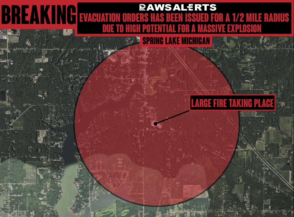 🚨#BREAKING: Officials Urgently Request Immediate Evacuation Within 1/2-Mile Radius Due to High Potential for large Explosion

📌#SpringLake | #Michigan
 
Currently At this time Emergency officials are urgently directing all residents in Spring Lake Township, Michigan, to