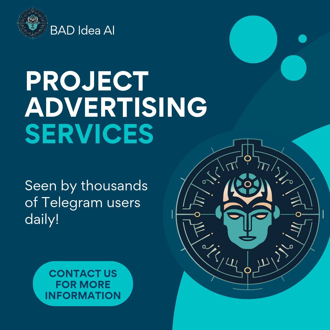 Over a quarter of a million crypto-enthusiasts per week will view our bot messages, and you could have your project or brand on every single post. 

Bad Idea AI is here to help you. 

DM us for details on how to get started ✍️

 $BAD #BadIdea