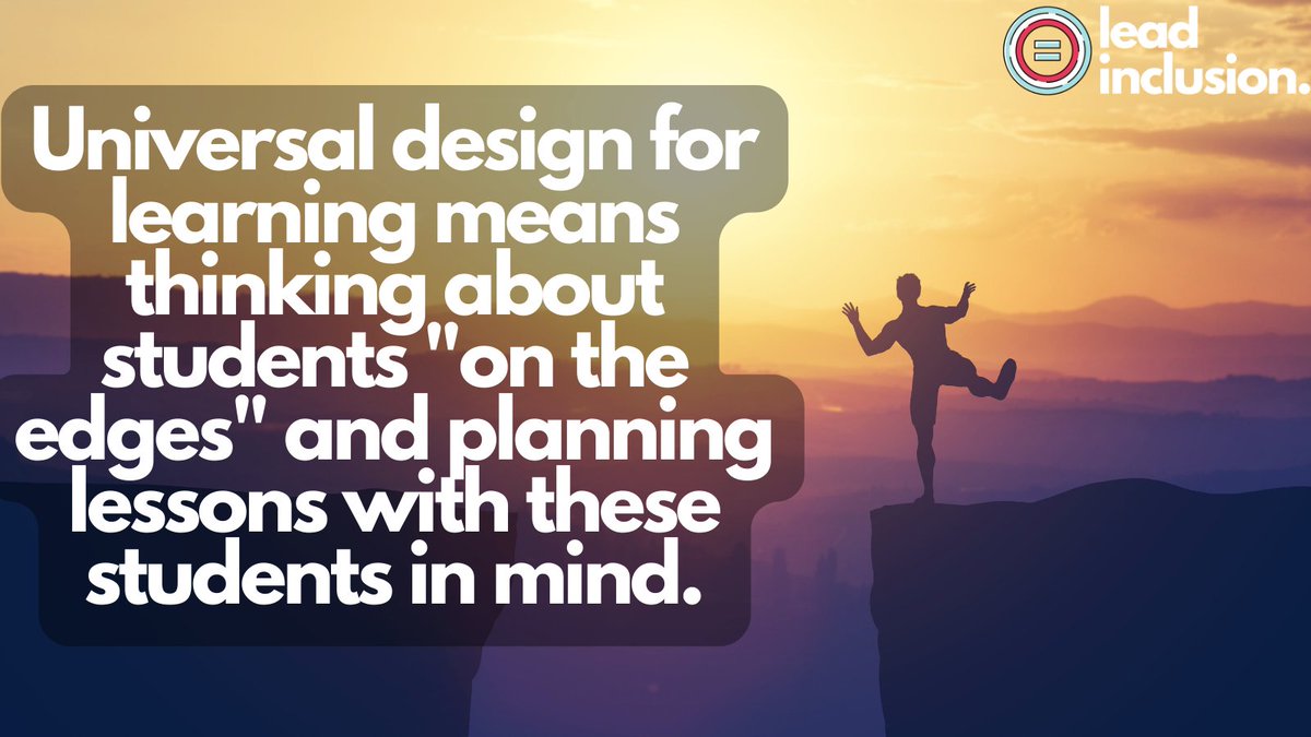 🌐 Universal design for learning means thinking about students 'on the edges' and planning lessons with these students in mind. #LeadInclusion #EdLeaders #Teachers #UDL #TeacherTwitter
