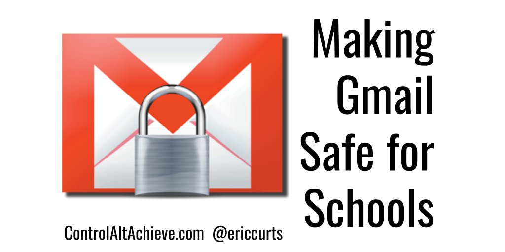 Making Gmail Safe for Schools controlaltachieve.com/2016/01/making…
#controlaltachieve