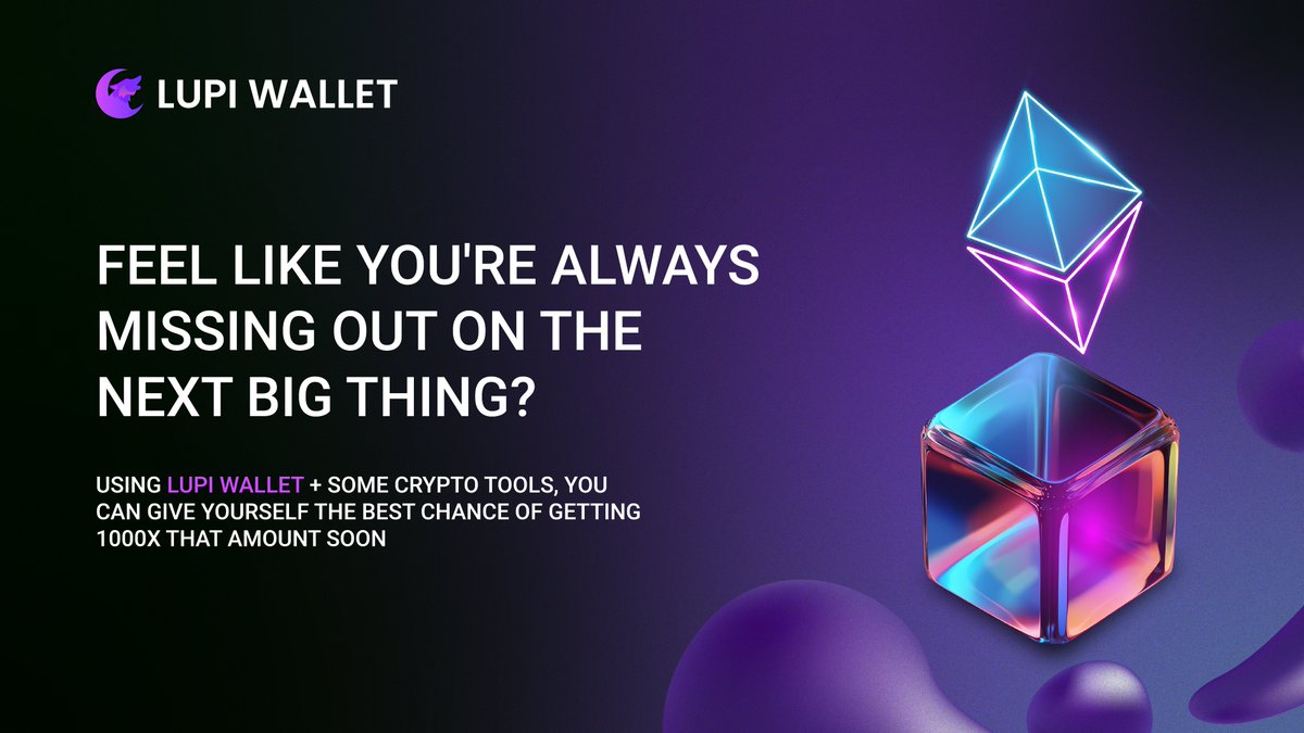 Feel like you're always missing out on the next big thing? ⚙️ Using #LupiWallet + some crypto tools, you can give yourself the best chance of getting 1000x that amount soon. ✅ At Lupi Wallet, we will integrate market volatility and prediction protocols supported by leading…