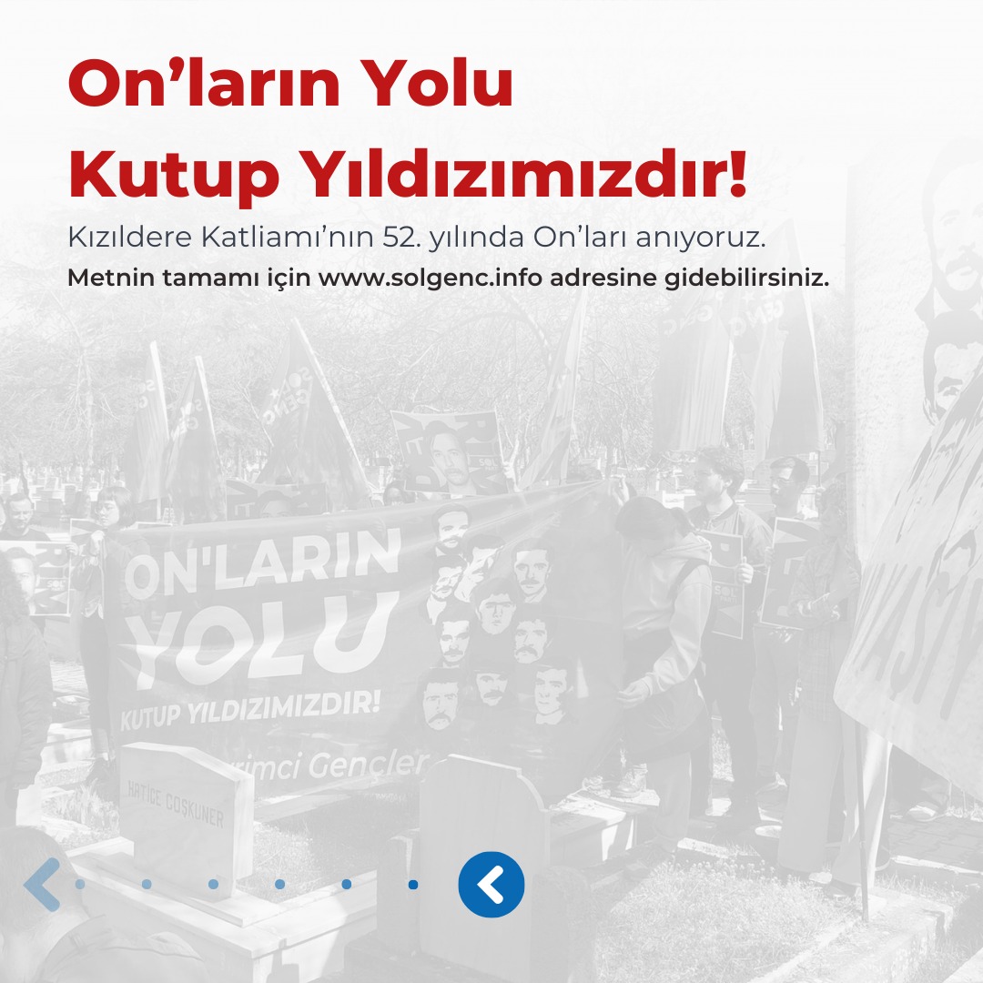 ➡ Toplumun belleğinden silinmeyen #Kızıldere, ON’lar ve gösterdikleri devrimci dayanışma ile birlikte kutup yıldızına dönüşmüştür. ⭐Yaşıyorlar Metnin tamamı için: solgenc.info/post/on-lar-ya…