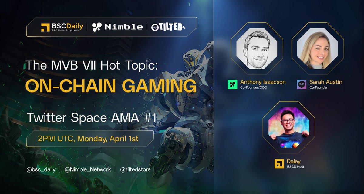 Road to MVB VII! Get to know @BNBCHAIN MVB Projects in our 5-Week Hot Topic #AMA🔥 🔸#1 Session: On-chain Gaming - ft @Nimble_Network & @tiltedstore 📍 Venue: twitter.com/i/spaces/1jMJg… 🗓️ Date: April 1st at 2PM UTC 1️⃣ Follow @Nimble_Network & @tiltedstore 2️⃣ Ask questions in…