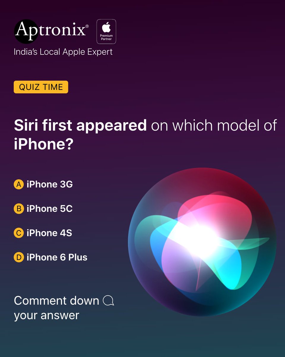 Siri first appeared on which model of iPhone?
#Aptronix #Apple #AppleIndia #AptronixIndia #ApplePremiumReseller #IndiasFirstApplePremiumPartner #ApplePremiumPartner #IndiasLocalAppleExpert #iPhone #MacBook #iPad #AppleWatch #AirPods #HomePod #HomePodmini #Siri #HeySiri