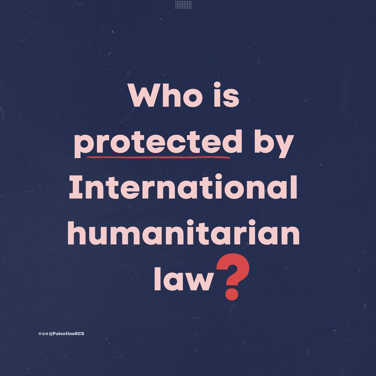 PalestineRCS's tweet photo. Who is protected by International Humanitarian Law?
#Humantarians #IHL https://t.co/baJnd5Nvq3