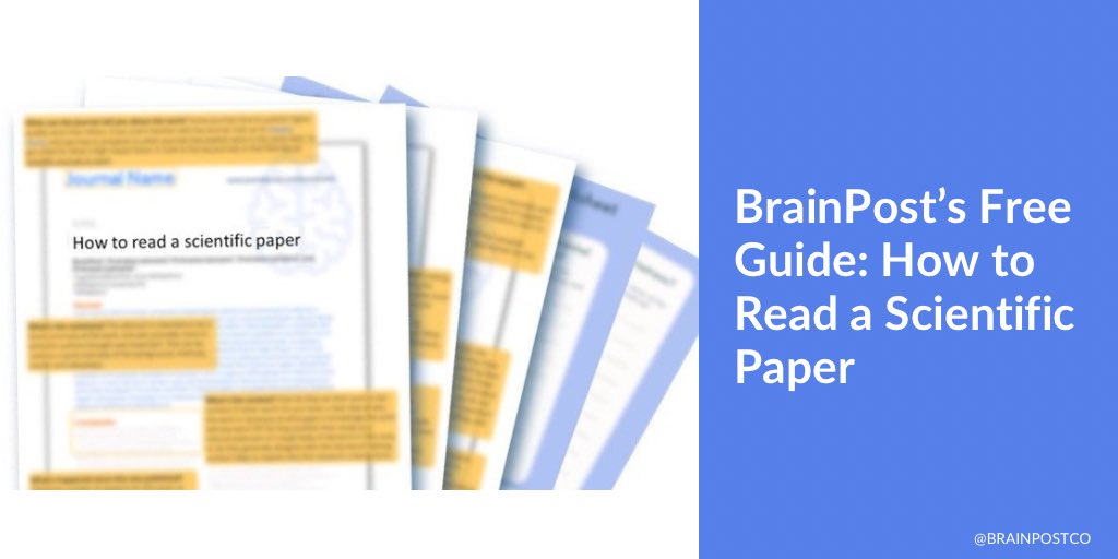 Check out our free guide to reading a scientific paper at brainpost.co!