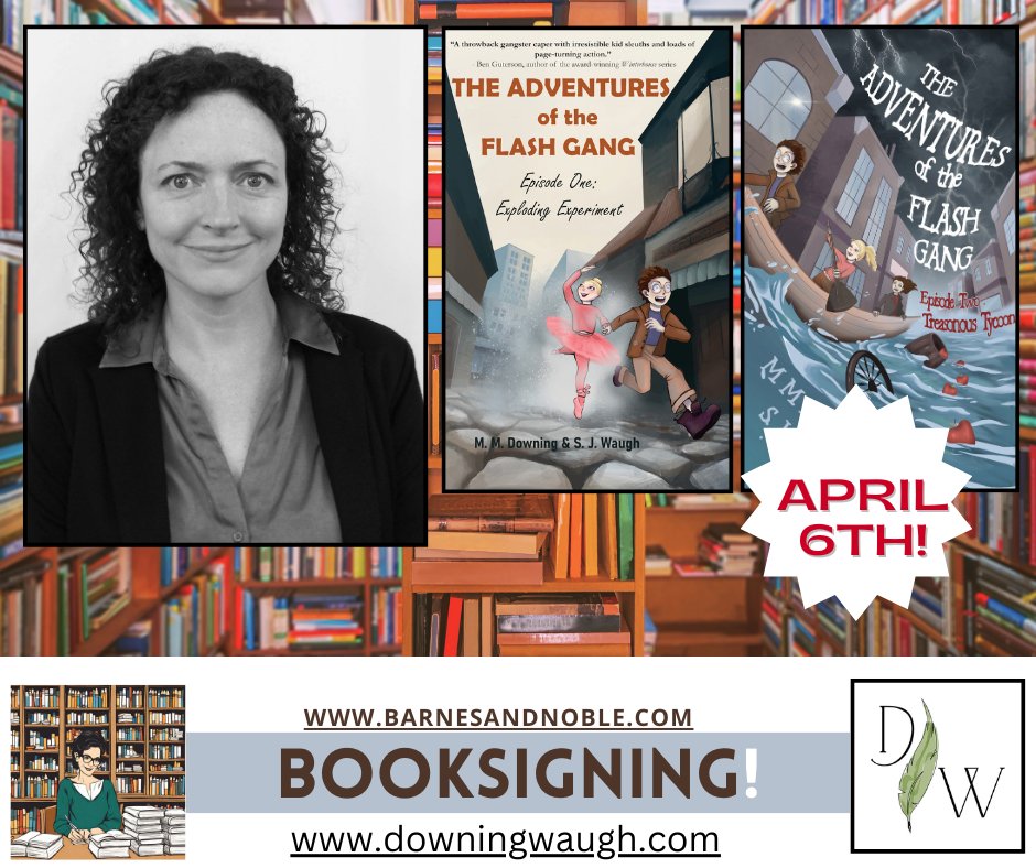 Come meet us (or half of us anyway) at the @BNParamus on April 6th. #mgchat #mgbooks
#mgbooksigning #middlegradebooks downingwaugh.com @sandrajwaugh @Melanie_Murray #theflashgang