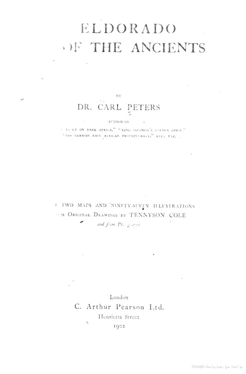 وفي واقع الأمر، فإن، المهرة، هم البقية النقية الوحيدة من أقدم الهجرات السامية."

The Eldorado of the Ancients Karl Peters 1902📕📙