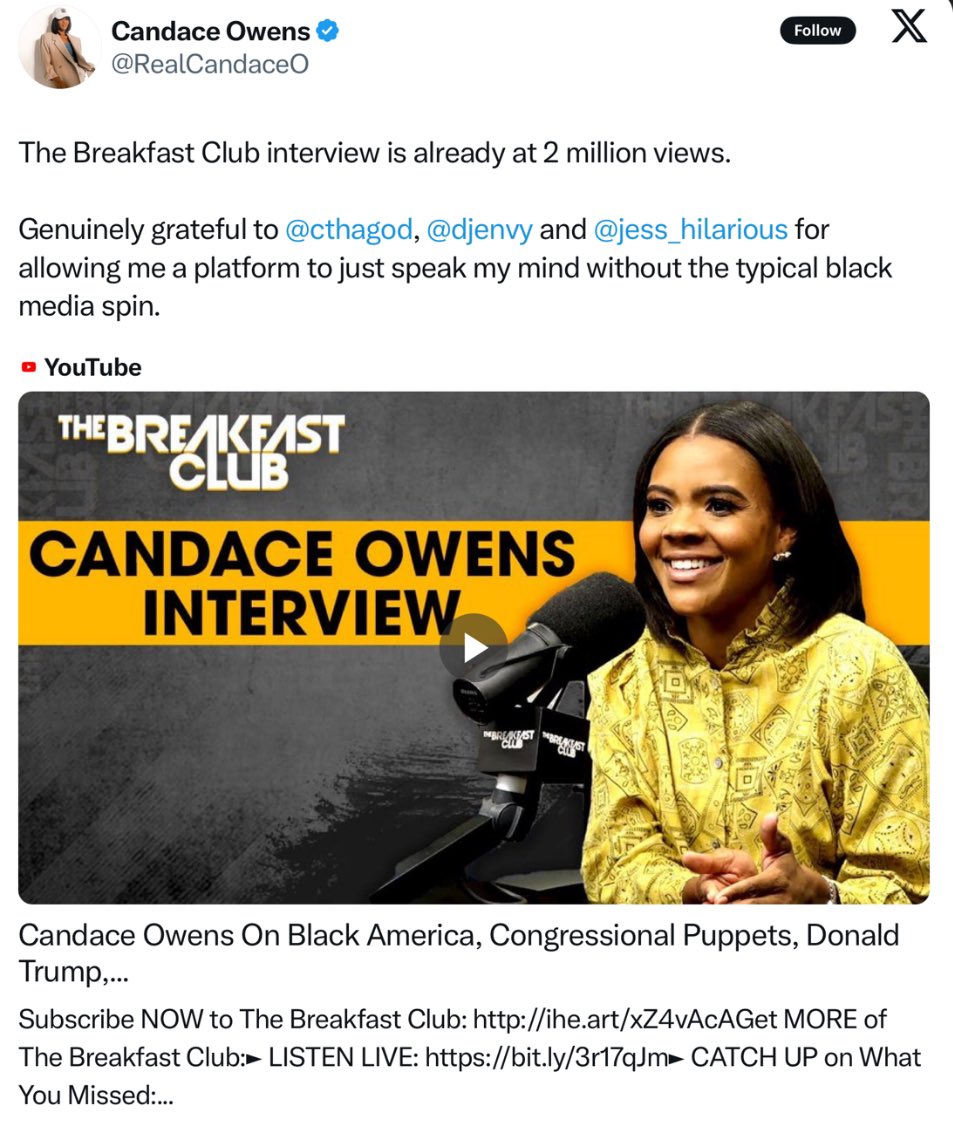 INTERPRETATION: Thank you Breakfast Club for having me on and not challenging me on the eight years I spent castigating, maligning, lying on, and disrespecting the Black community while parroting the tropes, stereotypes, and anti-Black rhetoric of white supremacists.

Thank you