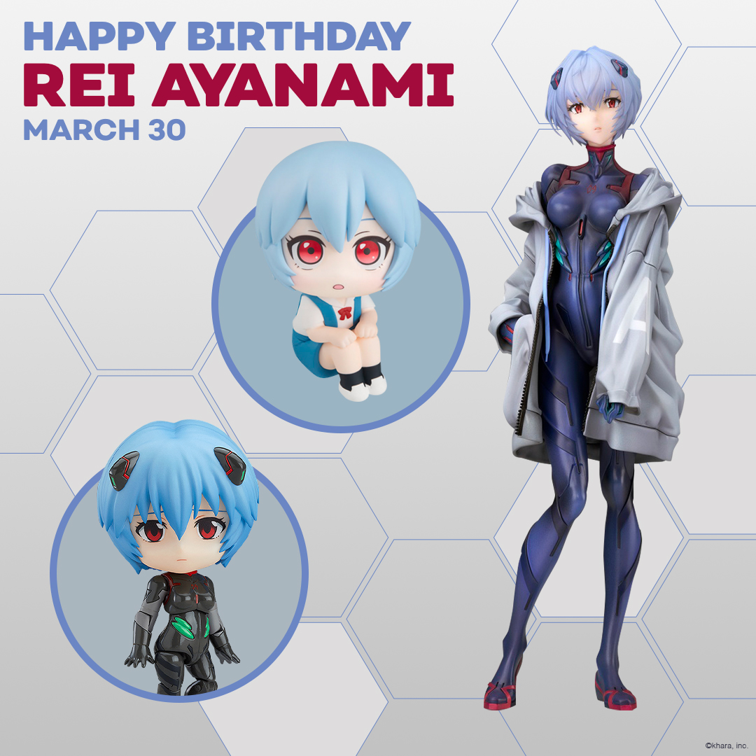 Happy birthday, Rei Ayanami (3/30) 🎂🎉 Treat yourself to our many Rei figures today! 💙 GO: got.cr/reibirthday-tw