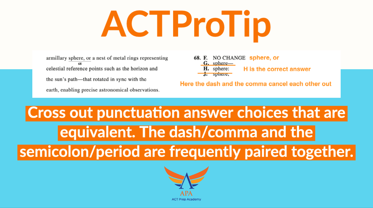 The Sooner You Know This English #ACTProTip, The Better Cross out punctuation answer choices that are equivalent. The dash/comma and the semicolon/period are frequently paired together. This is a multiple choice test and there is only ONE correct answer. #actprep #ACT