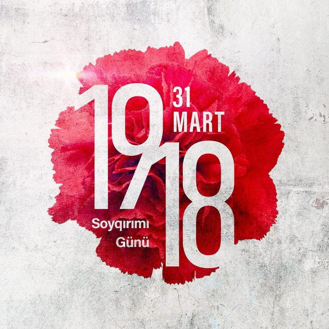 Le #31Mars - Journée du #génocide des Azerbaïdjanais. Nous commémorons la mémoire des Azerbaïdjanais innocents qui ont été victimes de haine ethnique et du génocide. Les massacres perpétrés par les Arméniens en 1918-20 ont abouti à l’extermination des 100.000s Azerbaïdjanais!