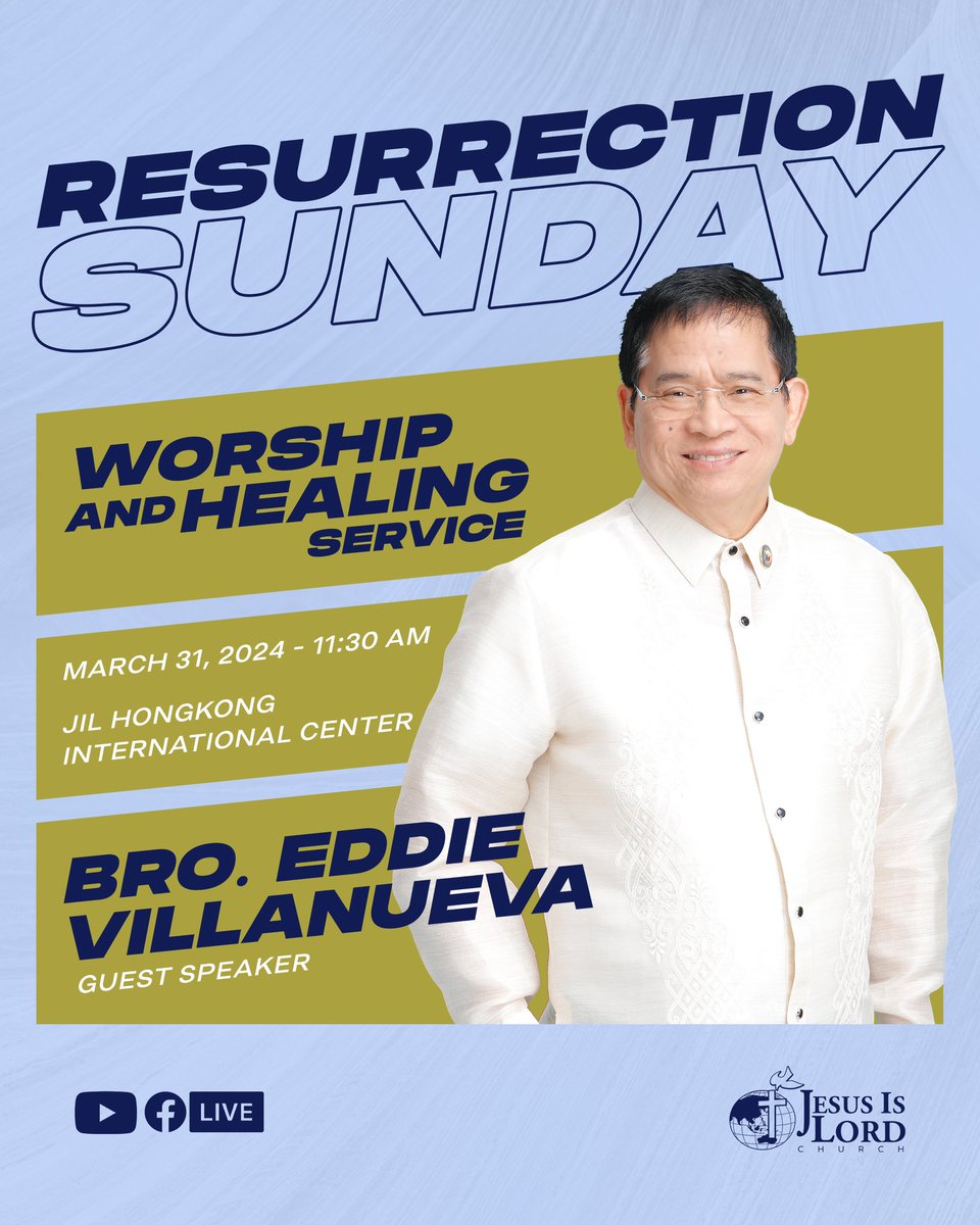 WORSHIP AND HEALING SERVICE WITH BRO. EDDIE LIVE IN HONG KONG 🇭🇰🇵🇭 Join our Worship and Healing Service at 11:30 AM today with Bro. Eddie Villanueva at JIL Hong Kong International Center, live on Facebook and YouTube. Let us all together experience spiritual revival this