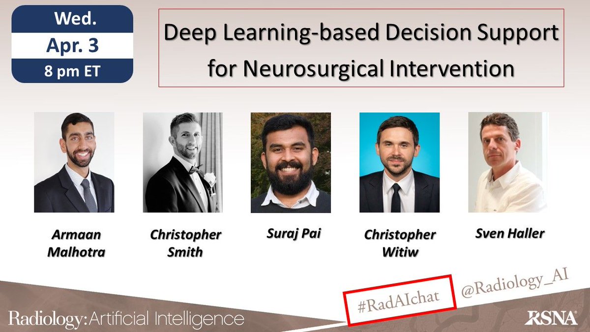📅 Mark your calendar for the Apr. 3 #RadAIchat at 8 PM ET on "Deep Learning-based Decision Support for Neurosurgical Intervention" moderated by <a href="/BSurajPai/">Suraj Pai</a> and panelists <a href="/sven_haller_gva/">Sven Haller</a> <a href="/armaan_km/">Armaan Malhotra</a> <a href="/cwitiw/">Christopher Witiw</a> @Chriswsmith102 #radiomics #AI #DL #radres <a href="/RSNA/">RSNA</a> <a href="/cekahn/">Charles Kahn, MD</a> <a href="/HElhalawaniMD/">Hesham Elhalawani</a>
