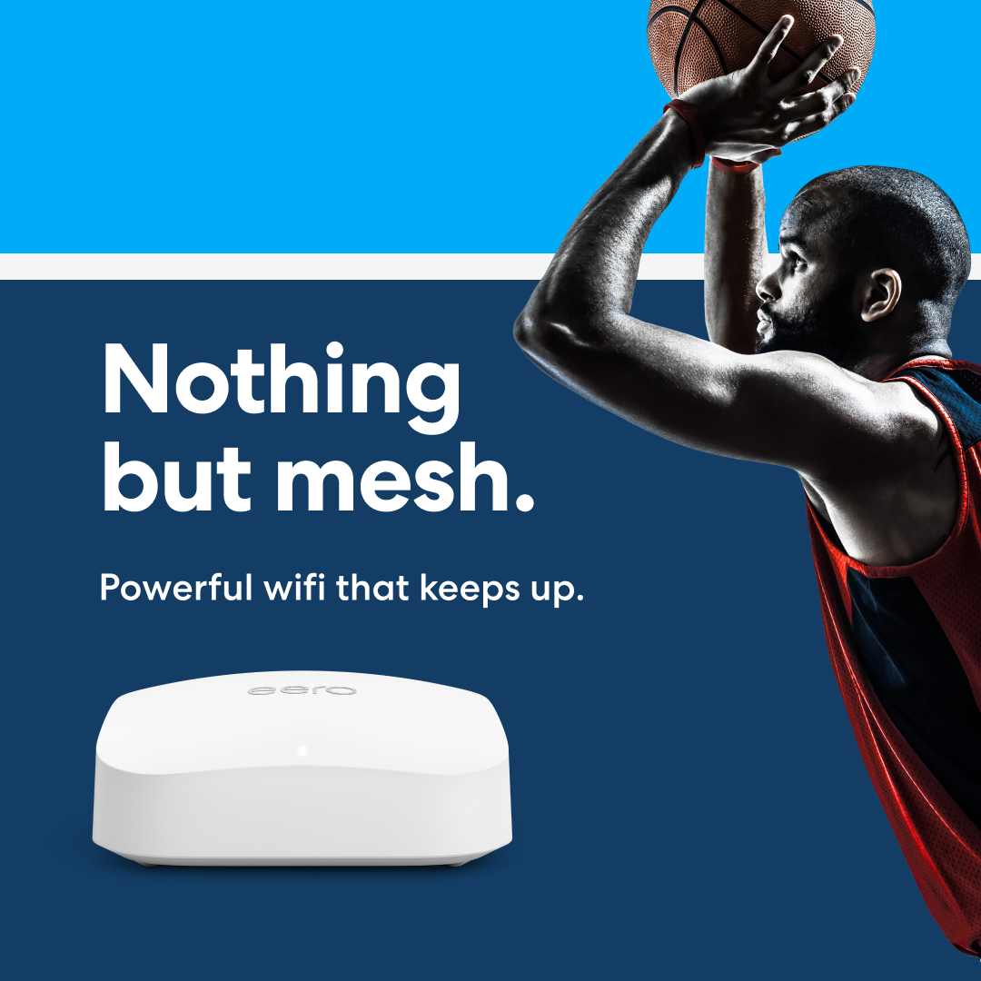 Elite eero wifi for your Elite Eight streaming needs 🏀 Last chance to shop our Mesh Madness sale. Shop eero.com/sale through April 1.