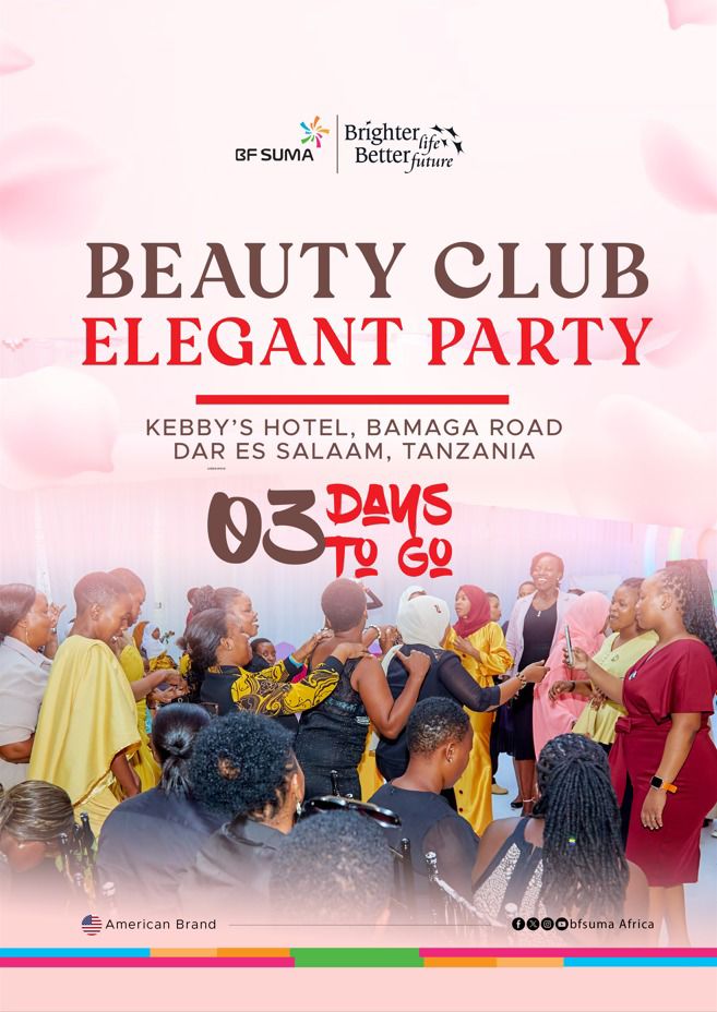03 DAYS TO BF SUMA BEAUTY CLUB ELEGANT PARTY 🔥🔥#BeautyClubSeminar #EmpoweringWomen #BFSuma_Tanzania' #brighterlifebetterfuture #bfsuma