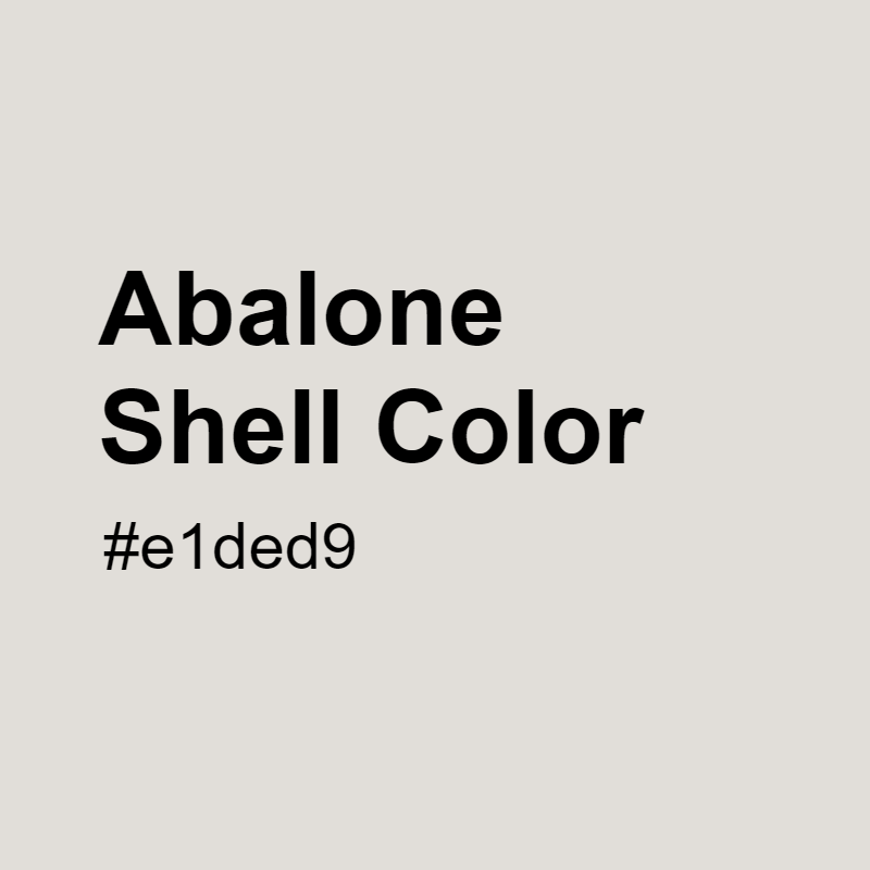 Abalone Shell color #e1ded9 A Cool Color with Grey hue! 
 Tag your work with #crispedge 
 crispedge.com/color/e1ded9/ 
 #CoolColor #CoolGreyColor #Grey #Greycolor #AbaloneShell #Abalone #Shell #color #colorful #colorlove #colorname #colorinspiration