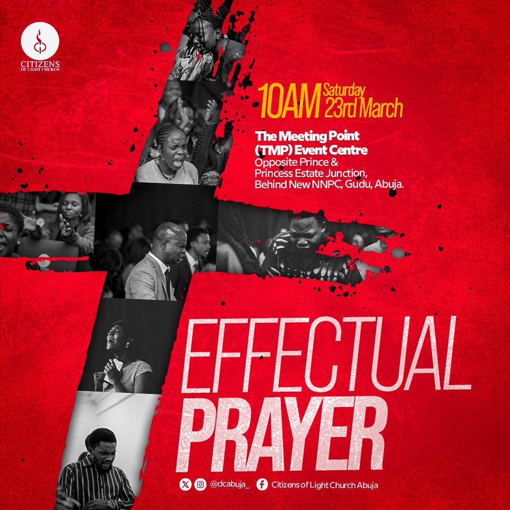 clcabuja_'s tweet photo. Join us for EFFECTUAL PRAYER @clcabuja_ The Meeting Point(TMP), Opposite Prince &amp; Princess, NNPC, Gudu, Abuja as we set in motion this tool, therby effecting a change and enacting motion  in the areas of our lives.

TIME: 10am, 23rd of March, 2024.

Welcome to Freedom!

#clcabuja https://t.co/F1TRvJ6UYK
