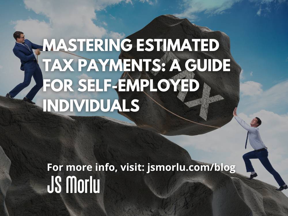 Mastering Estimated Tax Payments: A Guide for Self-Employed Individuals jsmorlu.com/business/tax-p… #Business #TaxPlanning #IRScompliance #selfemployedlife #taxtips