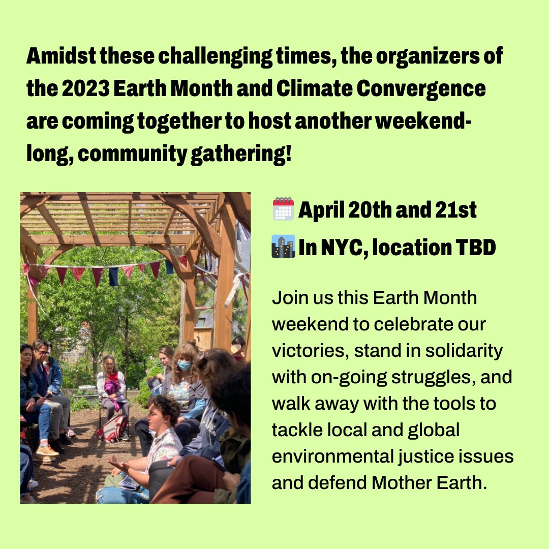 SAVE THE DATE: Earth Month Convergence 🌍✊🏽🌱✨

🗓️ When: April 20th and 21st.
📍 Where: NYC. Specific location TBD.

Join us this Earth Month for a weekend-long, community gathering with workshops, teach-ins, skills shares, and more!✨