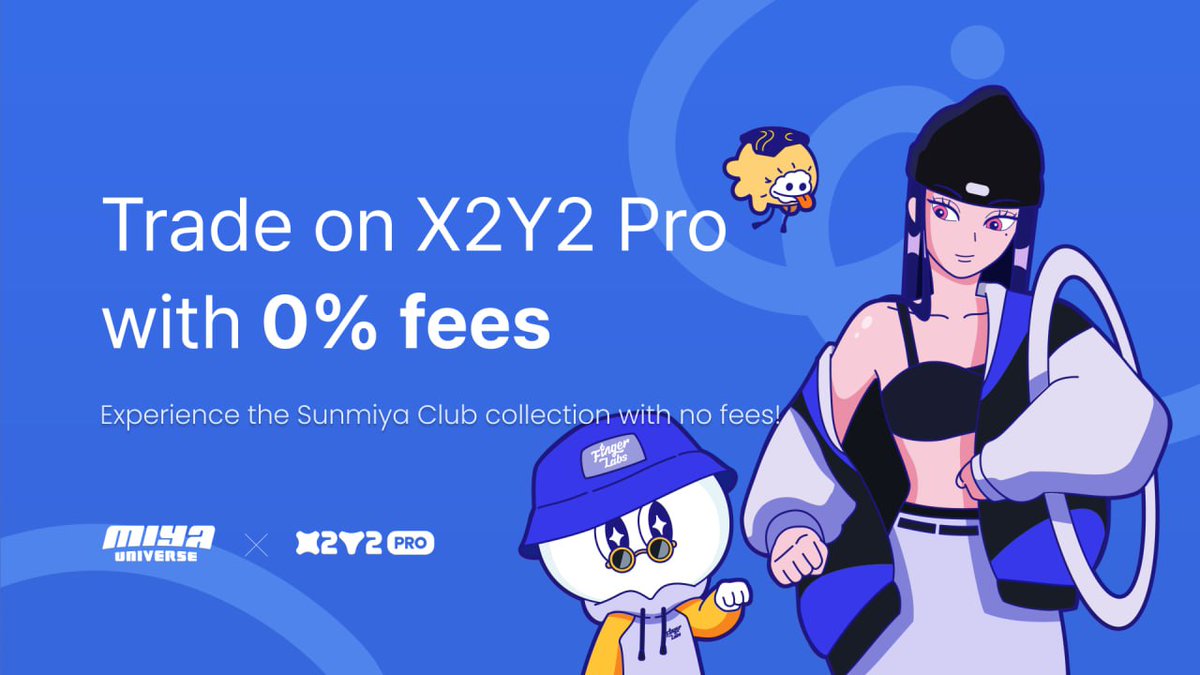 X2Y2 Pro (@x2y2_pro) on Twitter photo 🎉We are excited to announce our strategic collaboration with the renowned project <a href="/SunmiyaClub/">MIYA UNIVERSE</a>.
To celebrate this partnership, we are kicking off an event featuring 0% platform fees, starting from March 19th, 2AM UTC.
This event will last for two weeks. Don't miss out on 🎉We are excited to announce our strategic collaboration with the renowned project <a href="/SunmiyaClub/">MIYA UNIVERSE</a>.
To celebrate this partnership, we are kicking off an event featuring 0% platform fees, starting from March 19th, 2AM UTC.
This event will last for two weeks. Don't miss out on