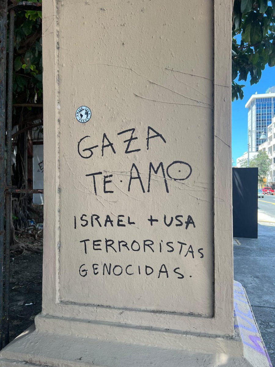 "I love you Gaza. Israel &amp; USA are genocidal terrorists"
Seen in Puerto Rico