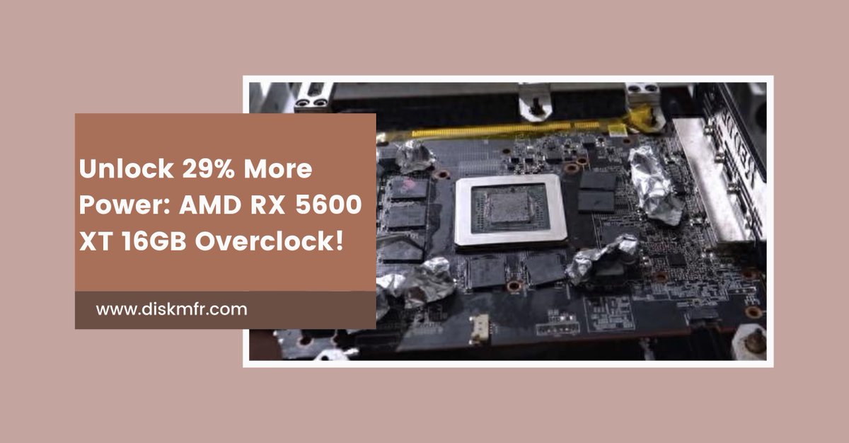 DiskMFR's tweet photo. Unlock 29% More Power AMD RX 5600 XT 16GB Overclock!
🔗Read the full article: https://t.co/97w73pZ08T
#AMD #RX5600XT #GamingPC #GraphicsCard #Overclocking #TechInnovation #ProfessionalGraphics #PCGaming #TechNews #GraphicDesign https://t.co/idsS9wrxXx