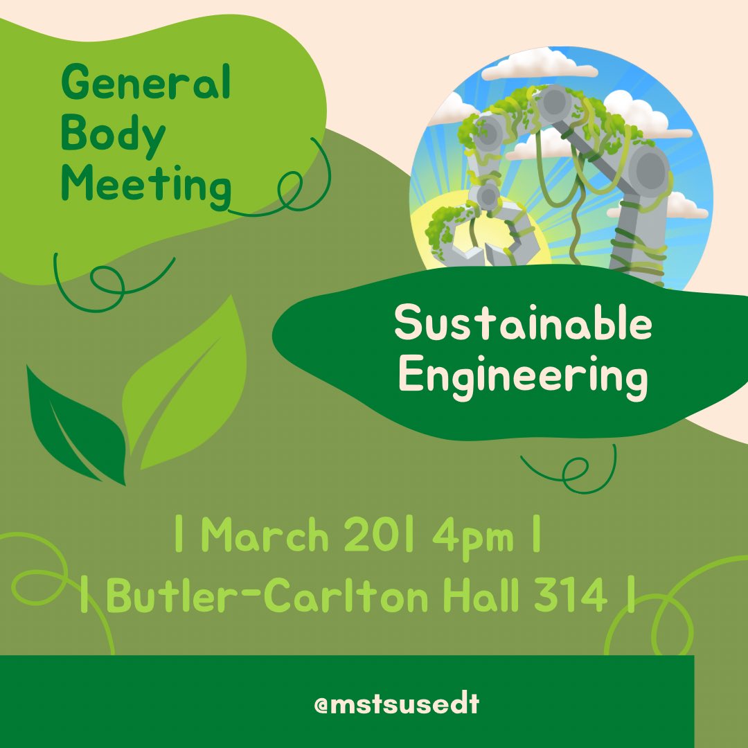 mst_sustainable's tweet image. 📢 Join us for our Sustainable Engineering General Body Meeting this Wednesday, March 20th at Butler Carlton Hall Room 314! 🌿 Let&apos;s discuss exciting projects, collaborations, and opportunities ahead! See you there! #SustainableEngineering