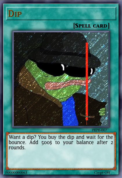 Buy ze dip 

Don’t fold 

Zoom out