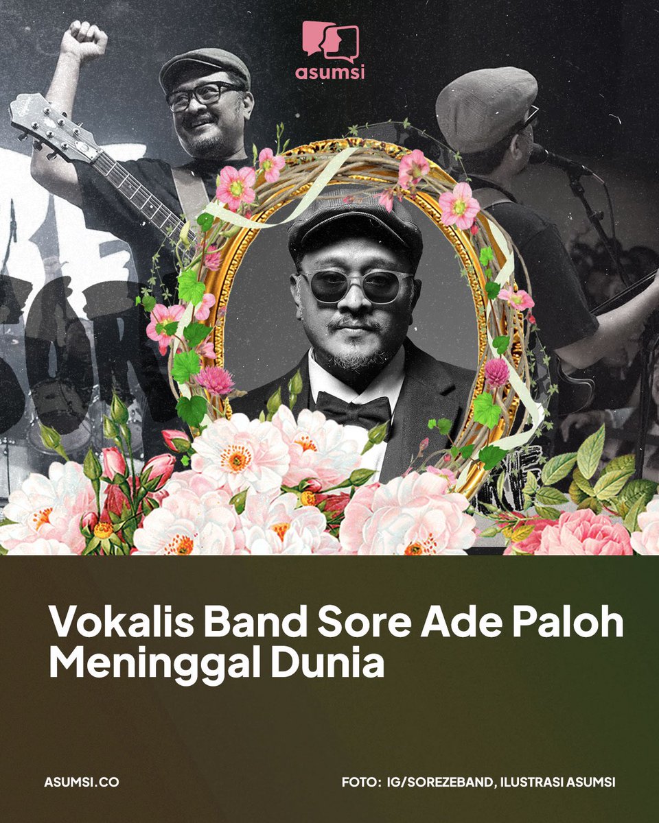 asumsico's tweet photo. Vokalis band Sore, Ade Paloh meninggal dunia, Selasa (19/3/2023). Kabar wafatnya Ade disampaikan pengamat musik, Adib Hidayat melalui akun Instagram pribadinya.

Adib menyampaikan bahwa Ade wafat akibat sakit yang selama ini dideritanya. Adib juga menyampaikan duka cita atas wafatnya penyanyi yang juga caleg dari Partai NasDem itu.

Firza Amar Paloh atau yang lebih dikenal sebagai Ade Paloh lahir pada 29 Maret 1976. Ia wafat pada usia 45 tahun.

#AdePaloh #SoreBand #KabarDuka #Asumsico