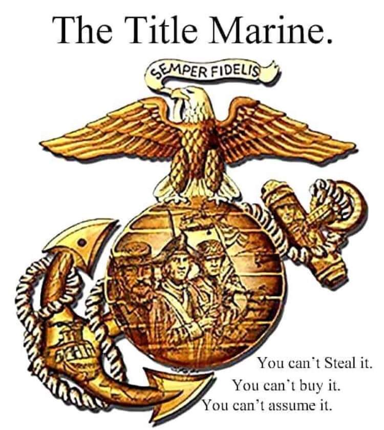 Semper Fi to all my brothers and sisters. Can I get an OOOHRAH