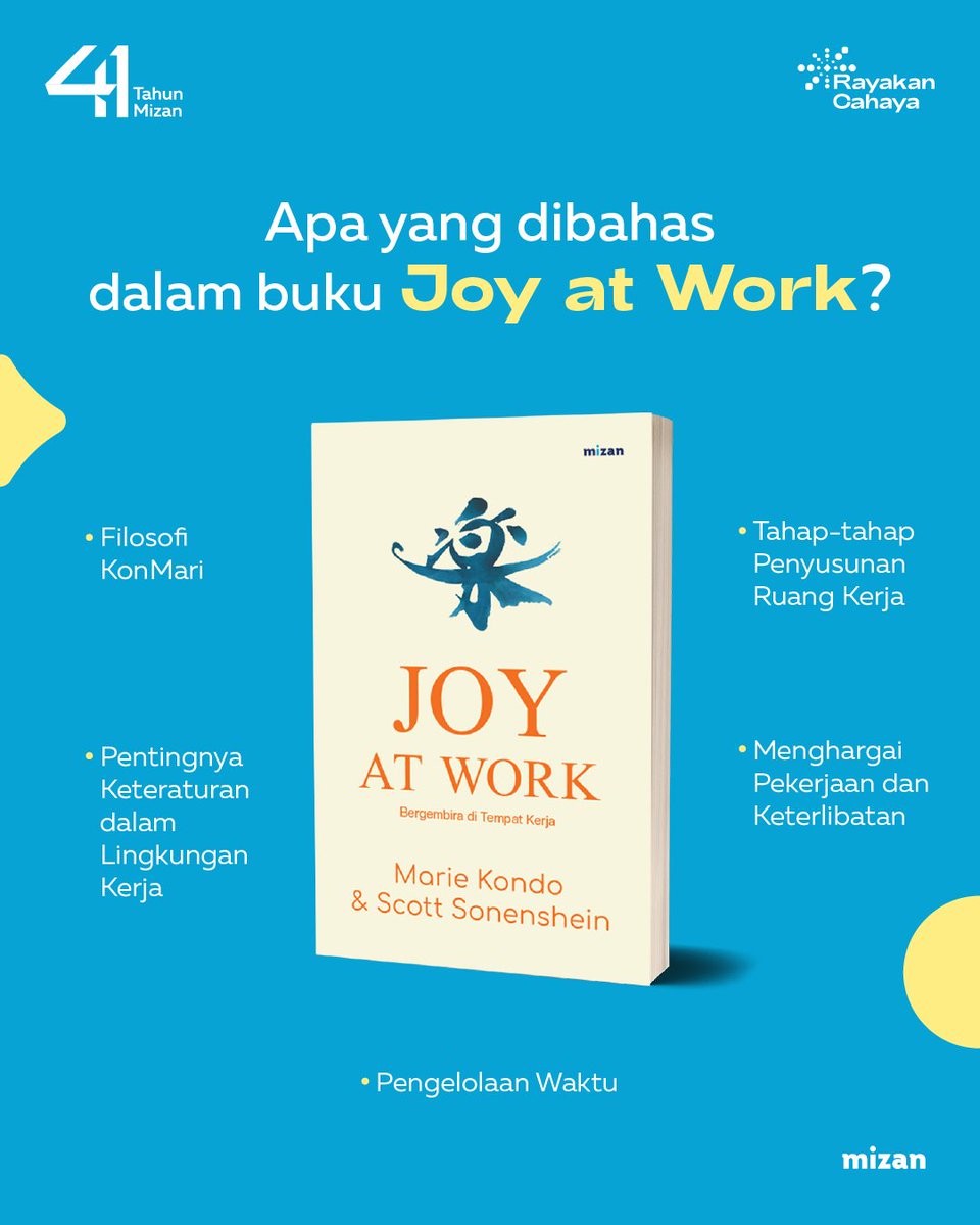 'Joy at Work' ga hanya memberikan tips praktis tentang merapikan lingkungan kerja lho, Mizaners!
Buku ini juga memberikan pandangan baru tentang bagaimana menyikapi pekerjaan dengan penuh kegembiraan dan rasa syukur.

#JoyatWork #MarieKondo #PenerbitMizan #PunyaBukuItuKeren