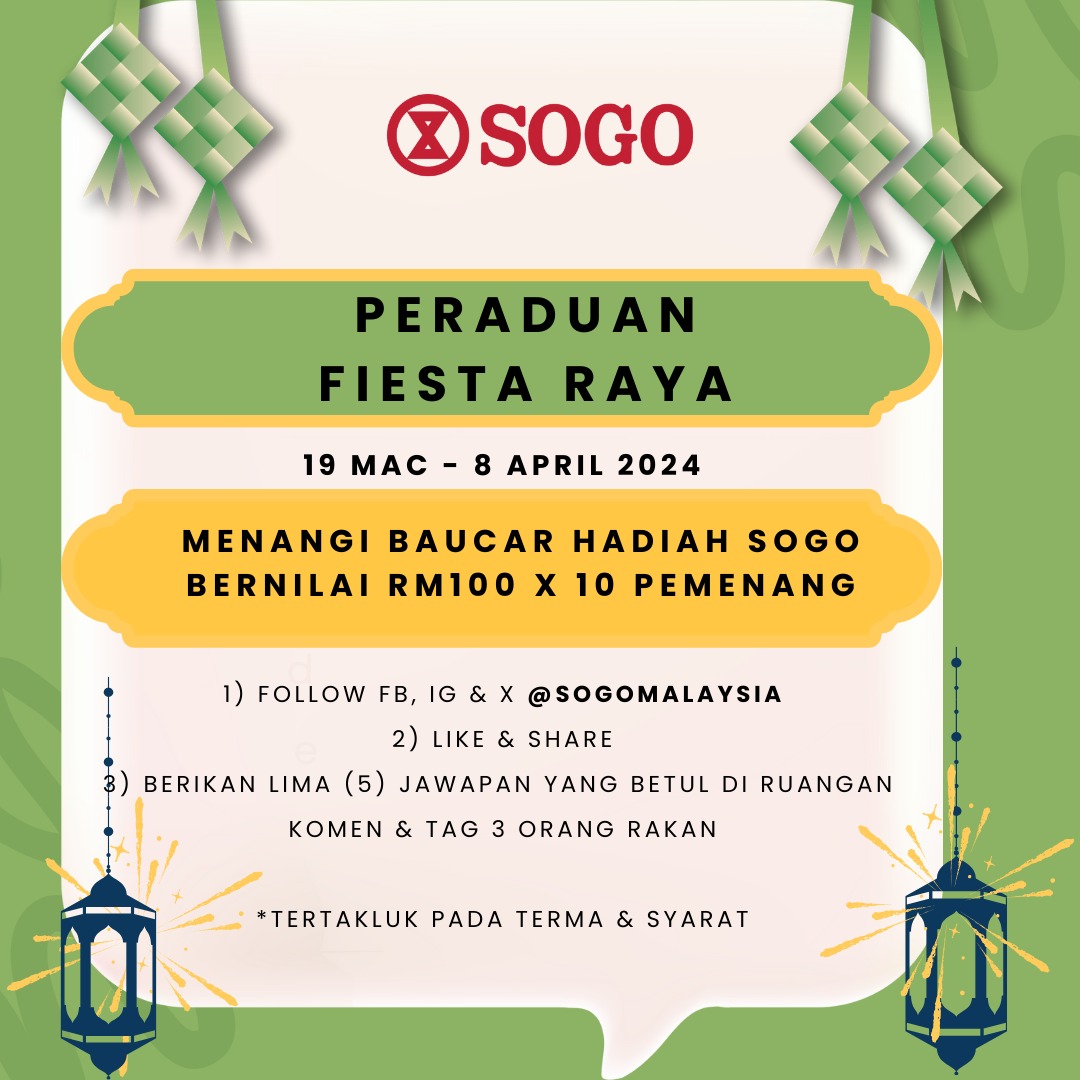 SOGOMalaysia's tweet photo. Sertai Peraduan Fiesta Raya dan berpeluang memenangi BAUCAR HADIAH SOGO bernilai RM100. 10 pemenang akan dipilih secara rawak dari akaun media sosial kami. Klik https://t.co/WoJMHsKN6y untuk terma dan syarat peraduan.
P/S : Set akaun kepada ''umum'', so min boleh stalk korang! 😎 https://t.co/VxMcQRr8LT