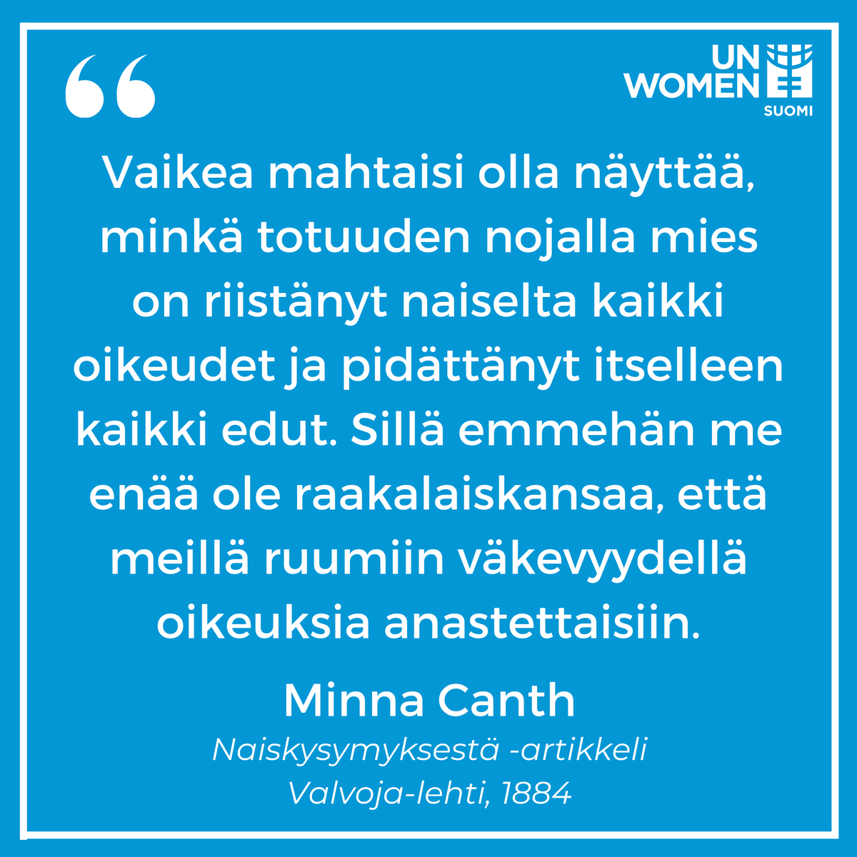 Minna Canth oli kirjailija, lehtinainen, yhteiskunnallinen vaikuttaja ja feministi, jonka tärkeimpiä elämäntehtäviä oli naisten ja tyttöjen yhteiskunnallisen aseman parantaminen. Hyvää Minna Canthin ja tasa-arvon päivää kaikille!