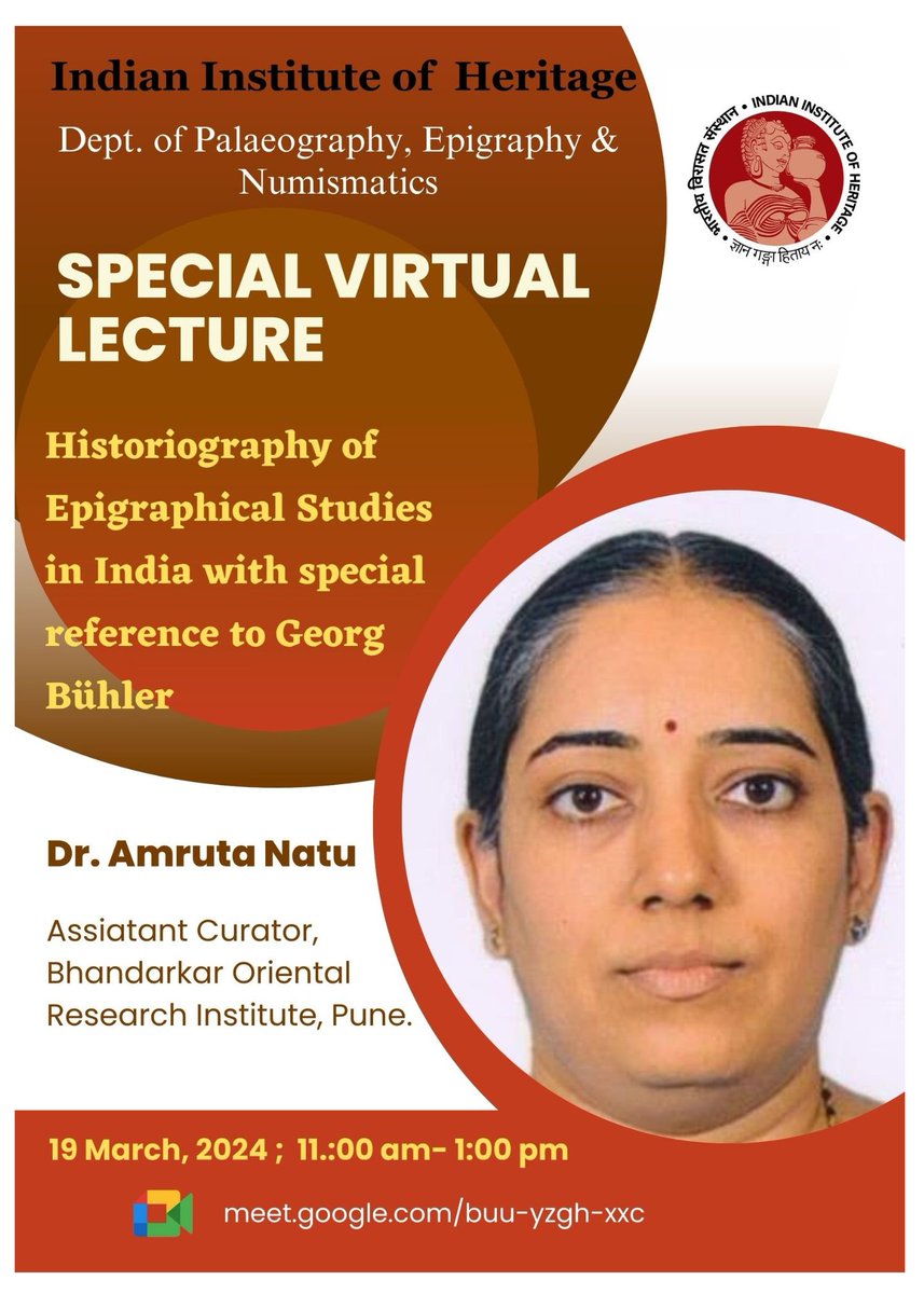 📢 The Department of Paleography, Epigraphy, & Numismatics, is organizing a special virtual lecture on #Historiography of #Epigraphical Studies in India with Special Reference to Georg Bühler. Dr. Amrita Natu from @BhandarkarI, will be our esteemed speaker. #IndianHeritage