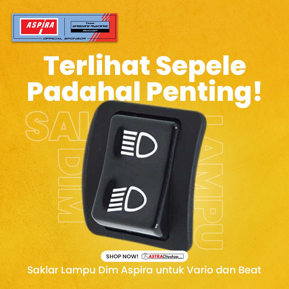 AspiraAstra's tweet photo. Cuma Aspira yang lengkap dan murah! Butuh saklar lampu untuk motor kesayangan? Ya Aspira Solusinya! Dapat diaplikasikan untuk Vario dan Beat Cek produknya di Webstore atau Official E-commerce AstraOtoshop!

#AspiraAstra #BikinTenang #SukuCadangRodaDua https://t.co/JCClbOfsSi
