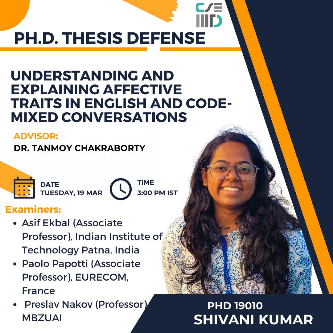 cseiiitd's tweet image. Happy to share that Shivani Kumar, PhD CSE Scholar, will defend her thesis today at 3:00 PM IST .
Title: Understanding and Explaining Affective Traits in English and Code- mixed Conversations
#cseiiitd #phdlife🎓 #phdthesis #research #code #mixed #conversation