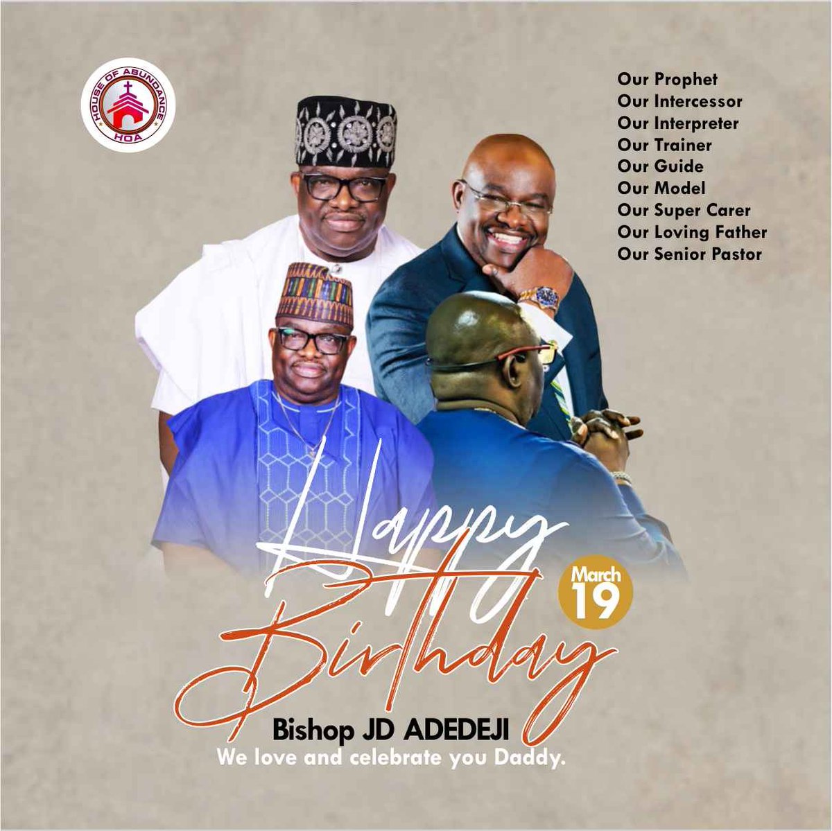 hoachurchtx's tweet photo. Join us in honoring and celebrating Our Father,Our Bishop,Our Intercessor, Our Prophet, Our Trainer, and Our Shepherd today!
#Happybirthday
#HouseofAbundance
#PursuingGodwithJD
#March19 https://t.co/6aUSW2uylq