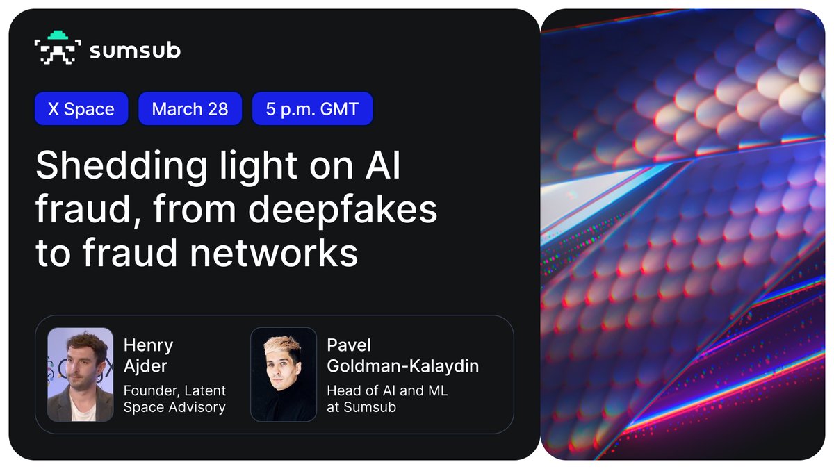 Deepfakes, AI fraud, fraud networks—do you know what they have in common? We'll cover them all in our X Space session with @HenryAjder, a globally recognized expert on generative AI, deepfakes, and the synthetic media revolution, and Pavel Goldman-Kalaydin, Head of AI and…