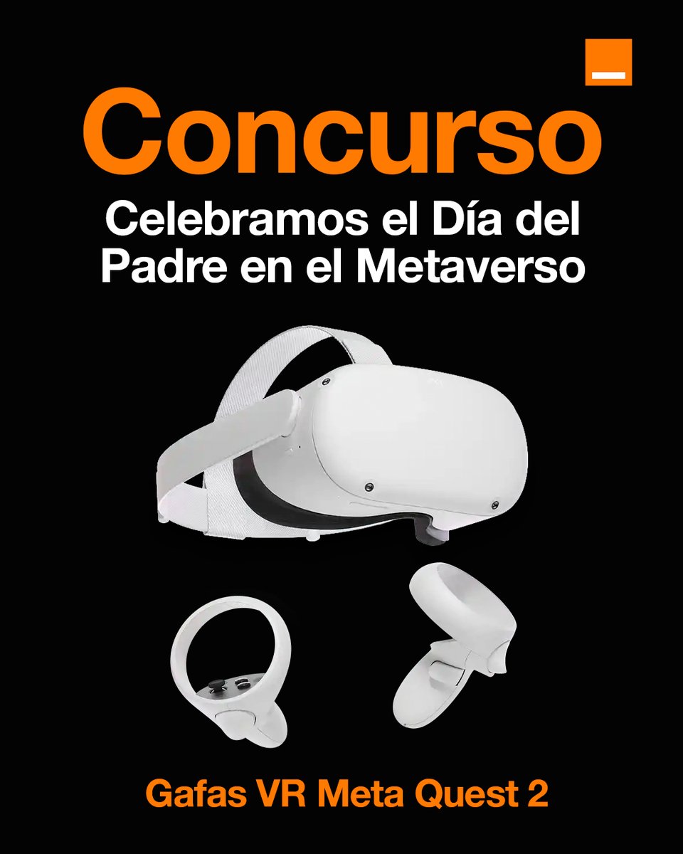orange_es's tweet photo. Concurso🧡 ¿Quieres llevarte unas Gafas VR Meta Quest 2 de @MetaQuestVR? 🥽

✅ Sigue a @orange_es
💟 Da Me gusta
✏️ Contesta: ¿Qué experiencia quieres vivir junto a tu padre a través de la Realidad Virtual? + #OrangeVRMetaQuest2 ¡Y pueden ser tuyas!

BBLL https://t.co/numlcxa7Xo https://t.co/BdTynfhw0W
