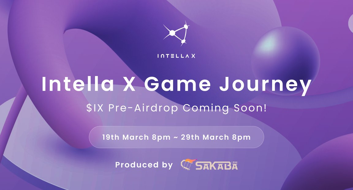 SAKABA_xyz's tweet photo. 💫Starting Intella X Game Journey 

Are you ready to be part of Intella X world?😉
Let’s join the Sakaba campaign page and complete IntellaX Quests!

📅Date: March 19th 8pm(UTC+9)  - 29th 8pm(UTC+9) 
🎁Prize Pool: 1,500USDC 

👇Sakaba campaign page
https://t.co/rew5ruWx7F

Also, Intella X plans to start the awesome event "Pre-Airdrop"🎈 Why aren’t they part of it?🤓

Here's the details of that!
https://t.co/7diVpalX13